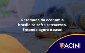 Retomada Da Economia Pacini - Pacini Assessoria │ Contabilidade em São Paulo